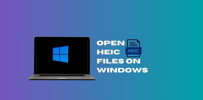 How to Open HEIC Files on Windows