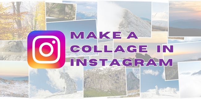 How to Make Collage on Instagram