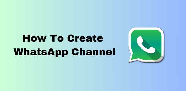 How To Create WhatsApp Channel